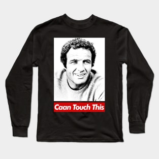 James Caan / Caan Touch This Long Sleeve T-Shirt